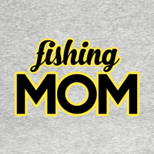 Fishing Mom T-Shirt